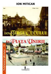 Din Targul Cucului in Piata Unirii de Ion Mitican