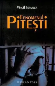 Fenomenul Pitesti de Virgil Ierunca