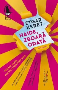 Haide, zboară odată de Etgar Keret