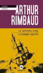 Le Bateau Ivre/ Corabia Beata