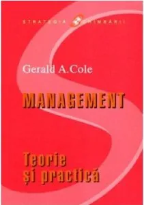 Management. Teorie si practica de Gerald A. Cole
