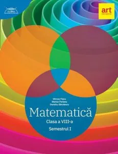 Matematică. Clasa a VIII-a. Semestrul 1 - Traseul albastru. Clubul Matematicienilor de Mircea Fianu