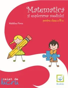 Matematica si explorarea mediului pentru clasa a II-a de Madalina Florea
