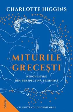 Miturile Grecești de Charlotte Higgins