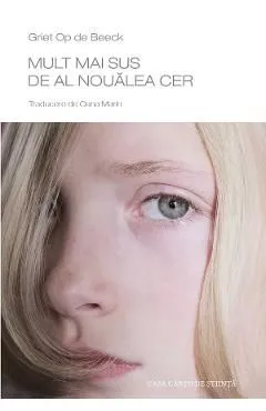 Mult mai sus de al noualea cer de Griet Op De Beeck