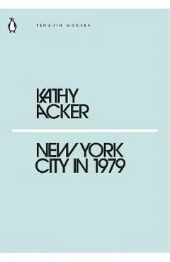 New York City in 1979 de Kathy Acker