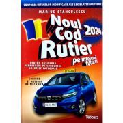 Noul cod rutier 2024 pe intelesul tuturor