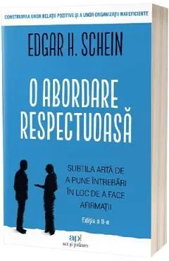 O abordare respectuoasa de Edgar H. Schein