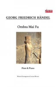 Ombra Mai Fu. Pentru flaut si pian