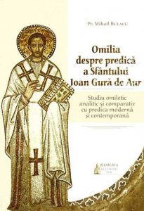 Omilia despre predica a Sfantului Ioan Gura de Aur