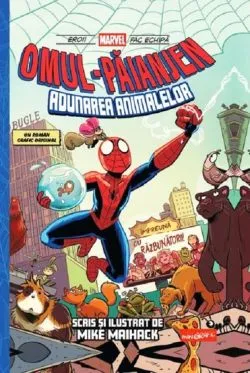 Omul-Paianjen Vol.1: Adunarea animalelor de Mike Maihack
