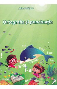 Ortografia si punctuatia