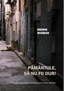 Pamantule, sa nu fii dur! de Menno Wigman