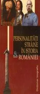 Personalitati straine in istoria Romaniei de Stanel Ion