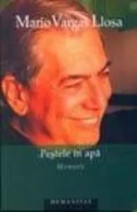 Pestele in apa de Mario Vargas Llosa