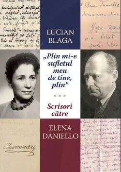 „Plin mi-e sufletul meu de tine, plin”