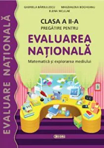 Pregatirepentru Evaluarea Nationala. Matematica si Explorarea Mediului de E. Niculae