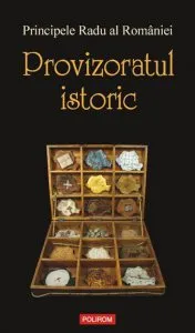 Provizoratul istoric de Principele Radu al Romaniei
