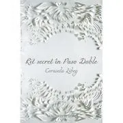 Rit secret in Paso Doble de Cerasela Libeg