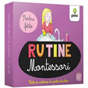 Rutine. Montessori. Pentru fetite. Carte si cartoane de perete educative