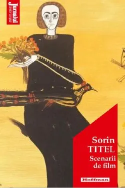 Scenarii de film de Sorin Titel