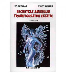 Secretele amorului transfigurator extatic in tantra yoga - Vol. 3