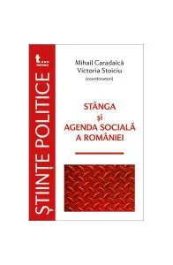 Stânga și agenda socială a României de Mihail Caradaica