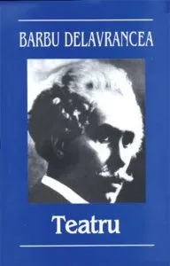 Teatru de Barbu Stefanescu Delavrancea