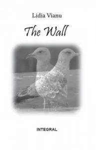 The Wall de Lidia Vianu