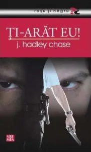 Ti-arat eu! de James Hadley Chase
