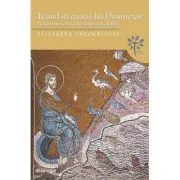 Traind in creatia lui Dumnezeu de Elizabeth Theokritoff