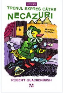 Trenul expres catre necazuri
