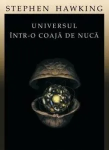 Universul intr-o coaja de nuca de Stephen Hawking