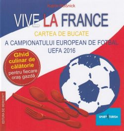 Vive la France. Carte de bucate