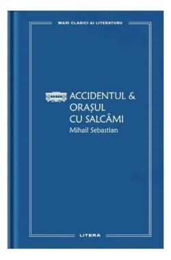 Accidentul & Orașul cu salcâmi (Vol. 23)