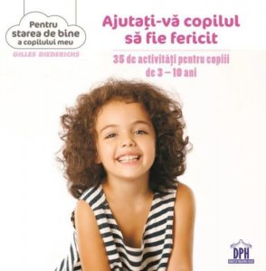 Ajutati-va copilul sa fie fericit