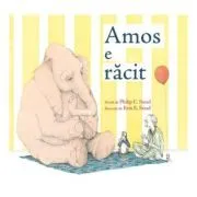 Amos e racit. Editie cartonata de Philip C. Stead