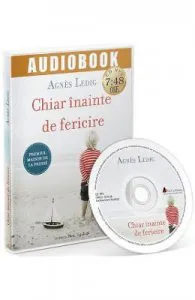 Audiobook. Chiar inainte de fericire de Agnes Ledig