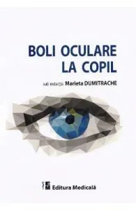 Boli oculare la copil de Marieta Dumitrache