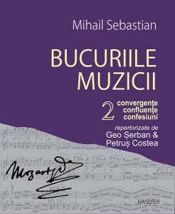 Bucuriile muzicii. (Vol. II) Convergențe, confluențe, confesiuni