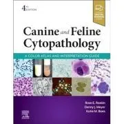 Canine and Feline Cytopathology. A Color Atlas and Interpretation Guide de Rose E. Raskin