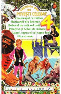 Carticica mea cu povesti celebre 4: Croitorasul cel Viteaz...