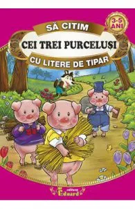 Cei trei purcelusi de Sa citim cu litere de tipar