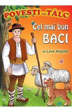 Cel mai bun baci. Povesti cu talc