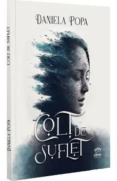 Colt de suflet de Daniela Popa