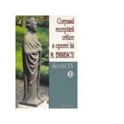 Corpusul receptarii critice a operei lui Mihai Eminescu. Secolul 20 (volumele 10-11)