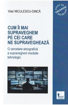 Cum ii mai supraveghem pe cei care ne supravegheaza