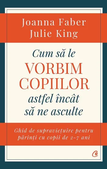 Cum să le vorbim copiilor astfel încât să ne asculte