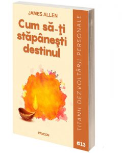 Cum sa-ti stapanesti destinul