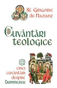 Cuvântări teologice de Sf. Grigorie de Nazianz